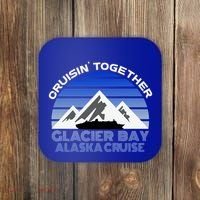 Alaska Cruise Vacation Glacier Bay Cruisin Together Souvenir Funny Gift Coaster thumb 0
