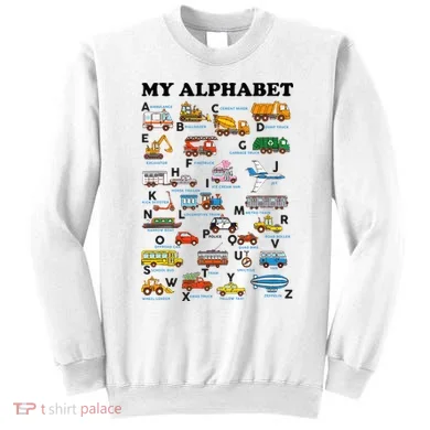 Alphabet Construction Vehicles Abc Learning Teaching Sweatshirt