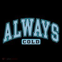 Always Cold Winter Christmas Season Coffee Mug thumb 5