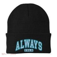 Always Cold Winter Christmas Season Beanie thumb 0