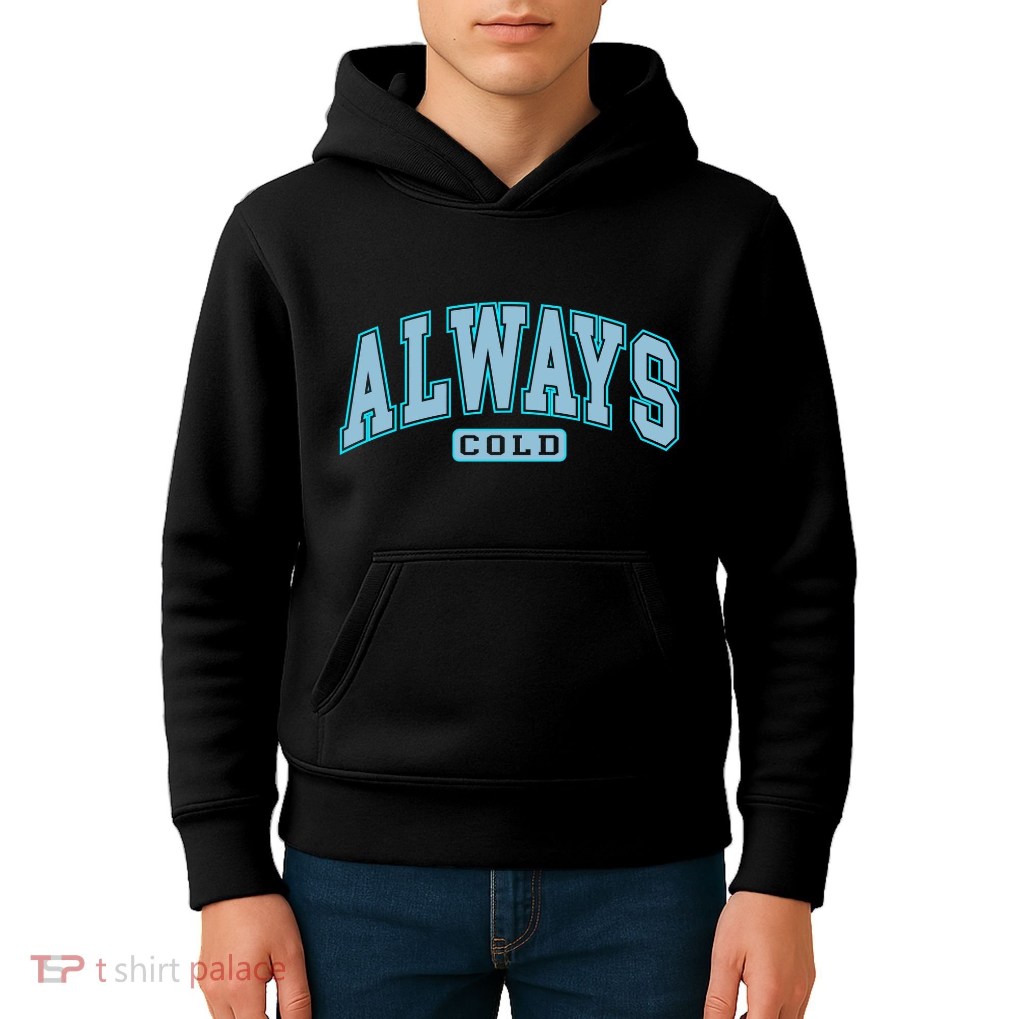 Always Cold Winter Christmas Season Kids Hoodie