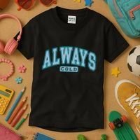 Always Cold Winter Christmas Season Kids T-Shirt thumb 3