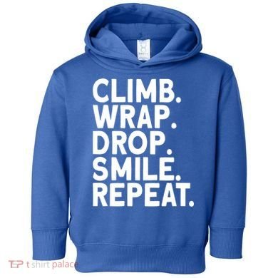 Aerialist Climb Warp Drop Smile Repeat Aerial Silks Cool Gift Toddler Hoodie