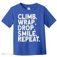 Aerialist Climb Warp Drop Smile Repeat Aerial Silks Cool Gift Toddler T-Shirt thumb 0
