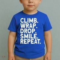 Aerialist Climb Warp Drop Smile Repeat Aerial Silks Cool Gift Toddler T-Shirt thumb 2