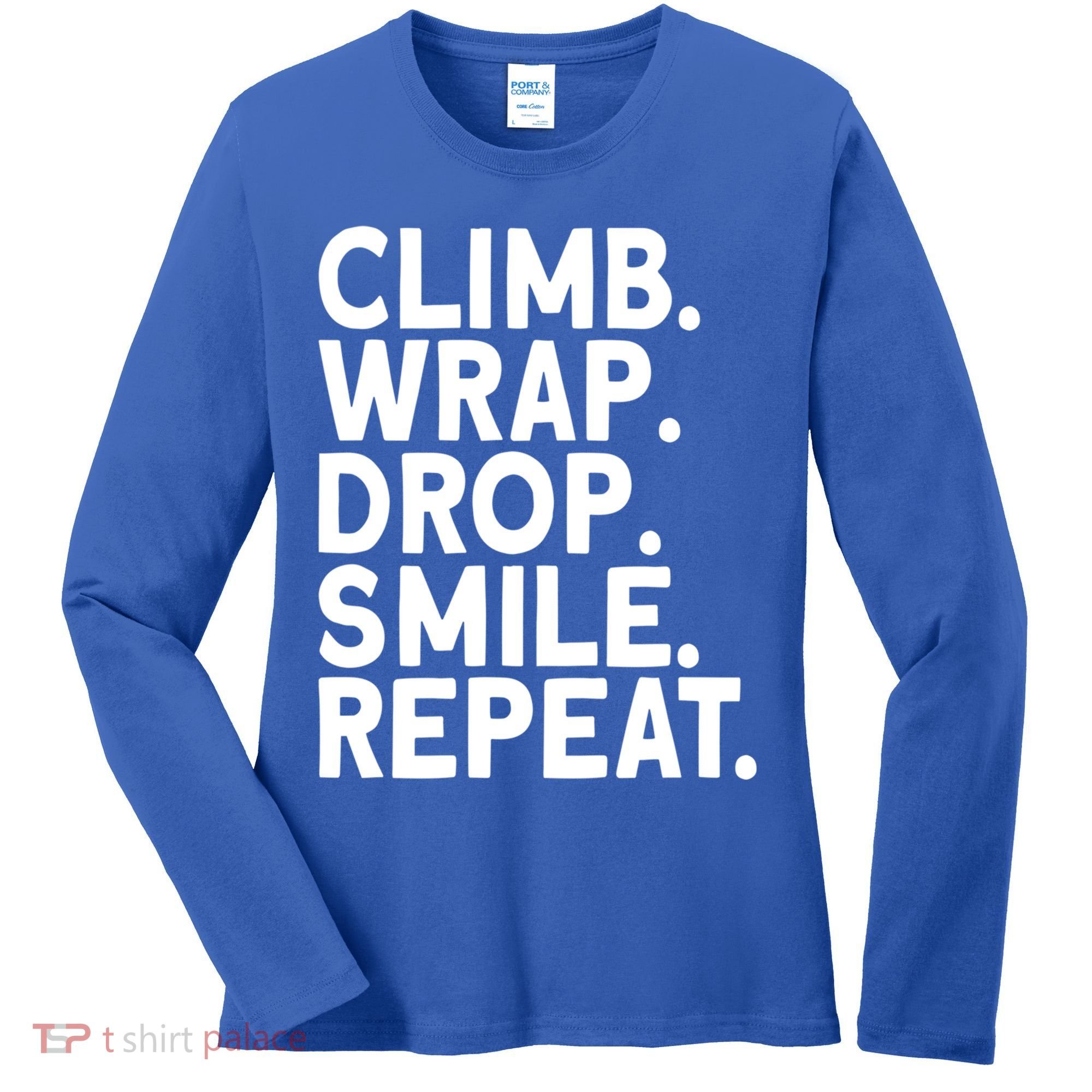 Aerialist Climb Warp Drop Smile Repeat Aerial Silks Cool Gift Women's Long Sleeve Shirt