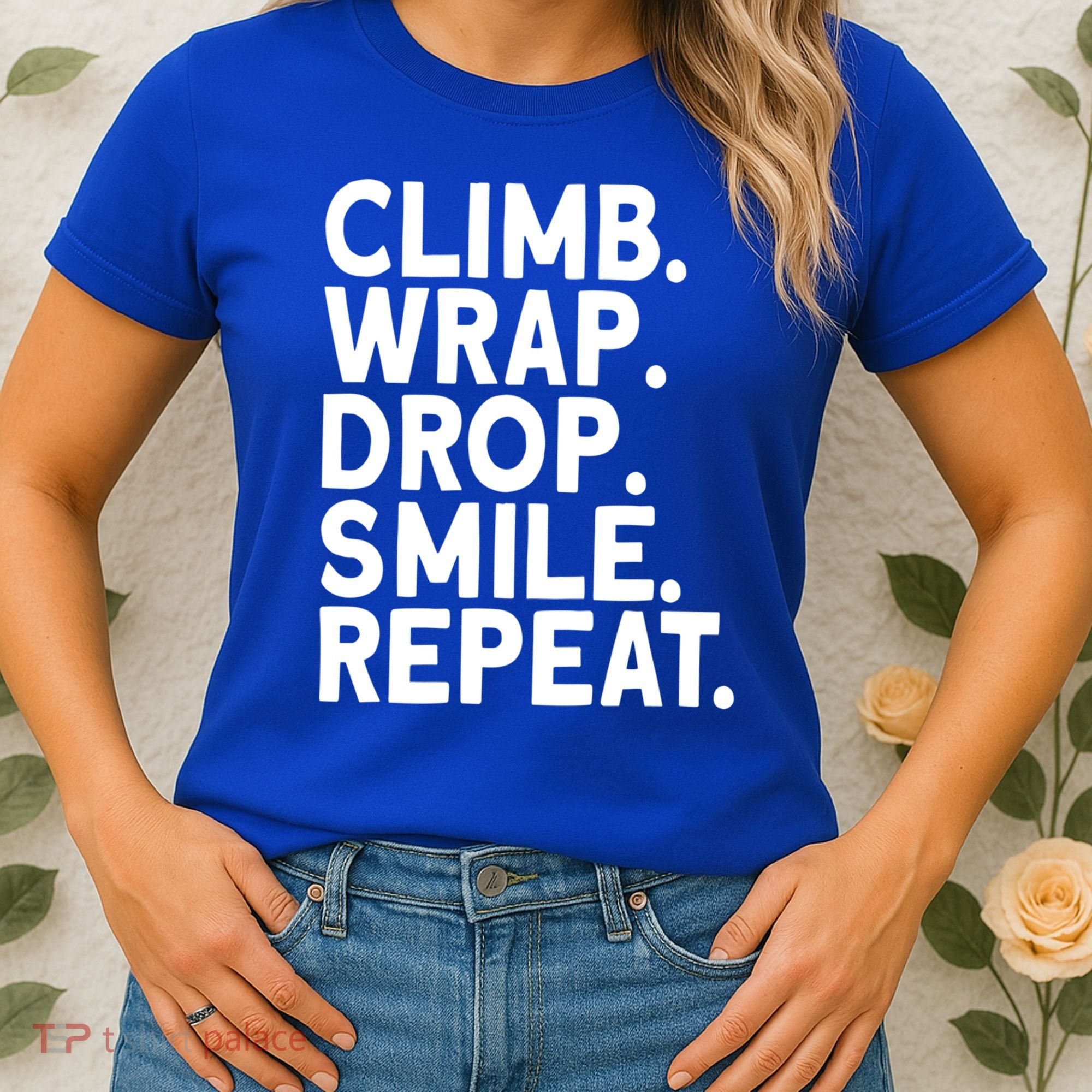 Aerialist Climb Warp Drop Smile Repeat Aerial Silks Cool Gift Women's T-Shirt