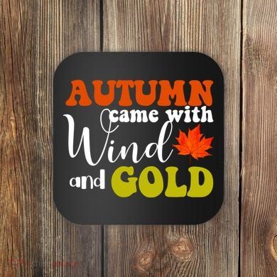 Autumn Came With Wind And Gold Coaster