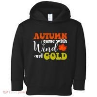 Autumn Came With Wind And Gold Toddler Hoodie thumb 0