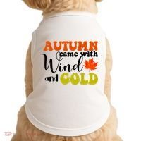 Autumn Came With Wind And Gold Doggie Tank thumb 0