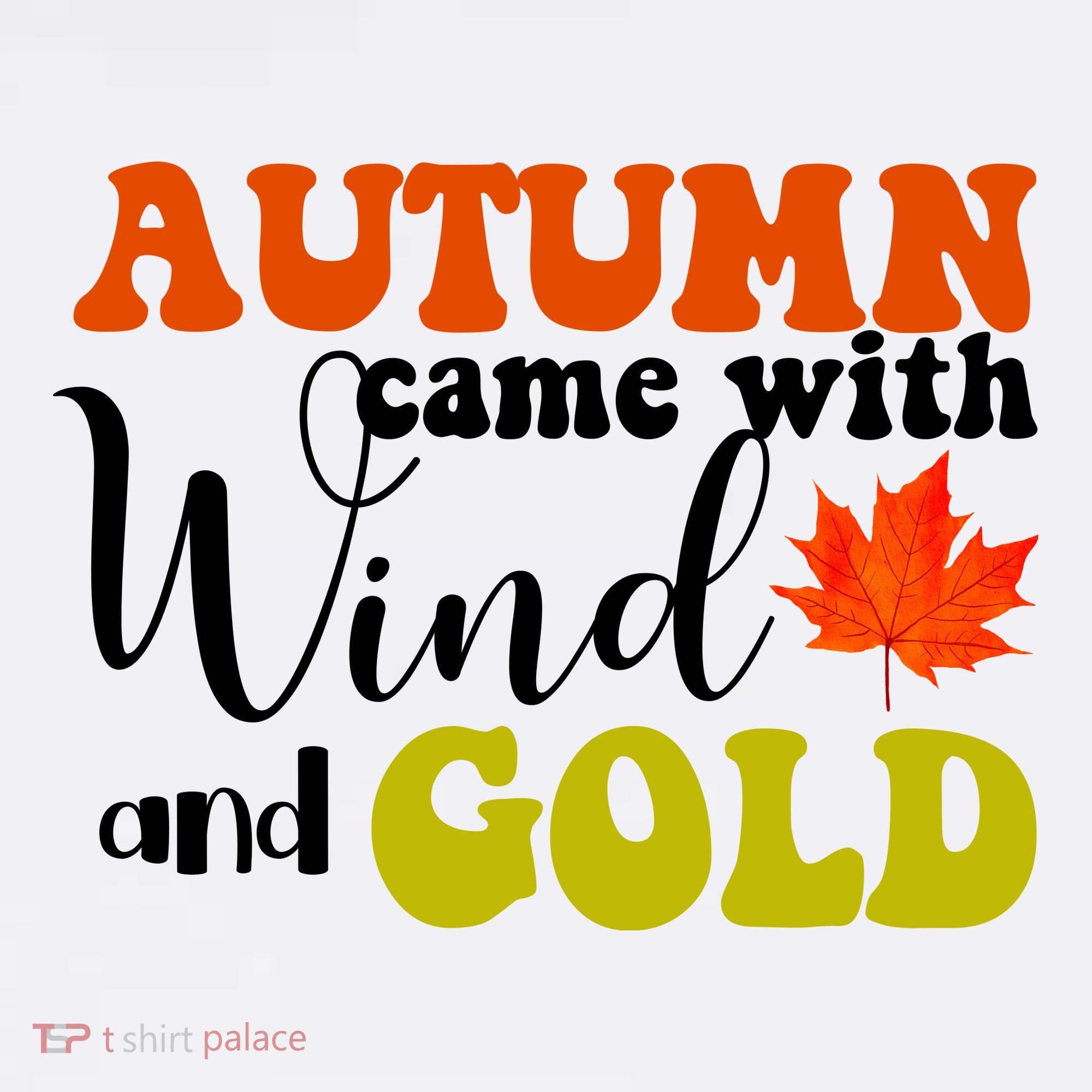 Autumn Came With Wind And Gold Hoodie