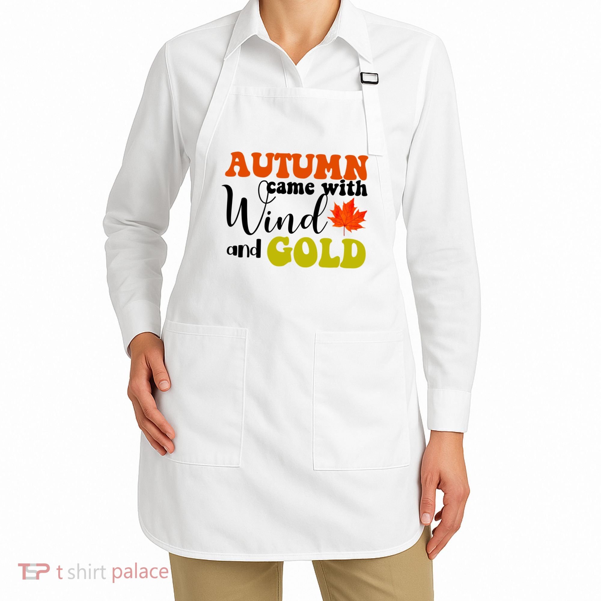 Autumn Came With Wind And Gold Apron