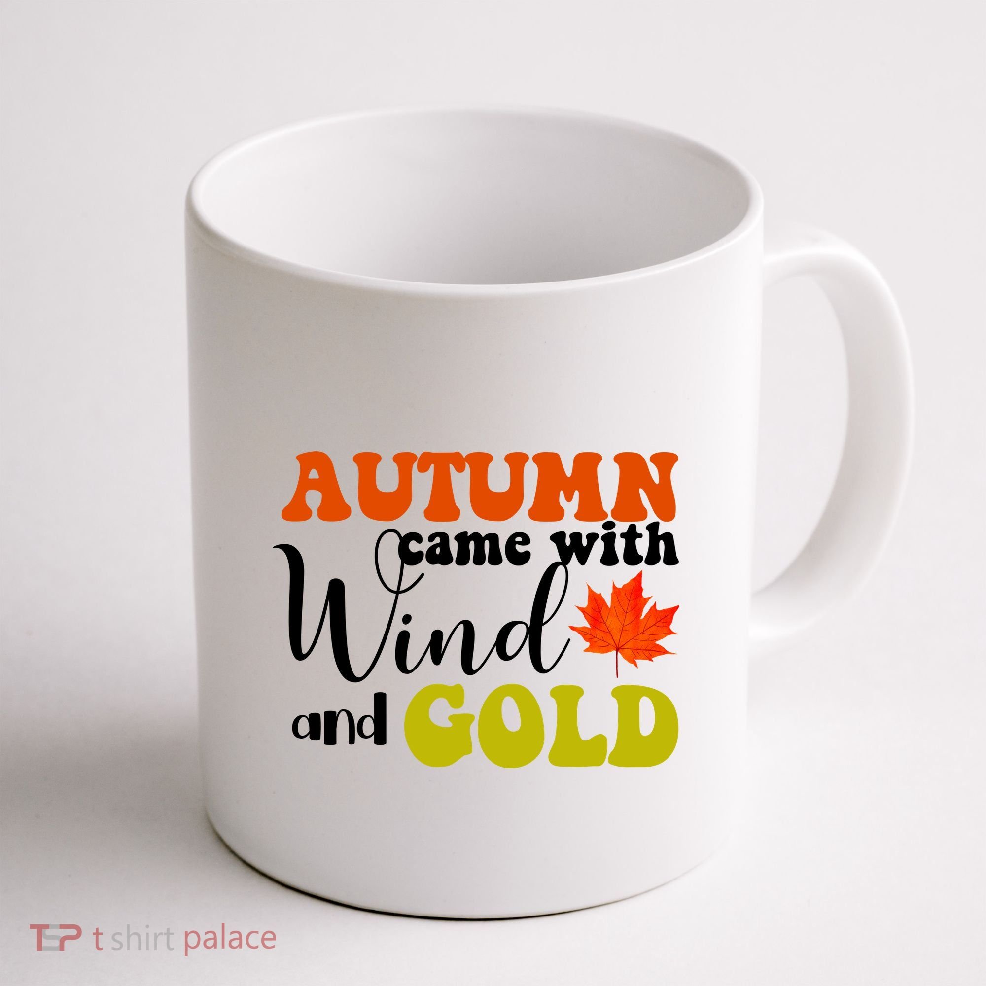Autumn Came With Wind And Gold Coffee Mug