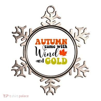 Autumn Came With Wind And Gold Ornament