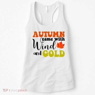 Autumn Came With Wind And Gold Women's Tank Top