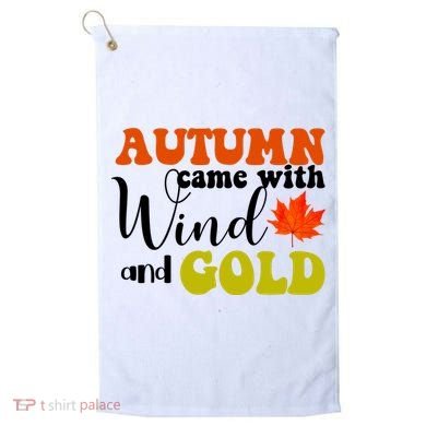 Autumn Came With Wind And Gold Golf Towel