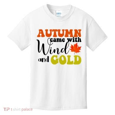 Autumn Came With Wind And Gold Kids T-Shirt