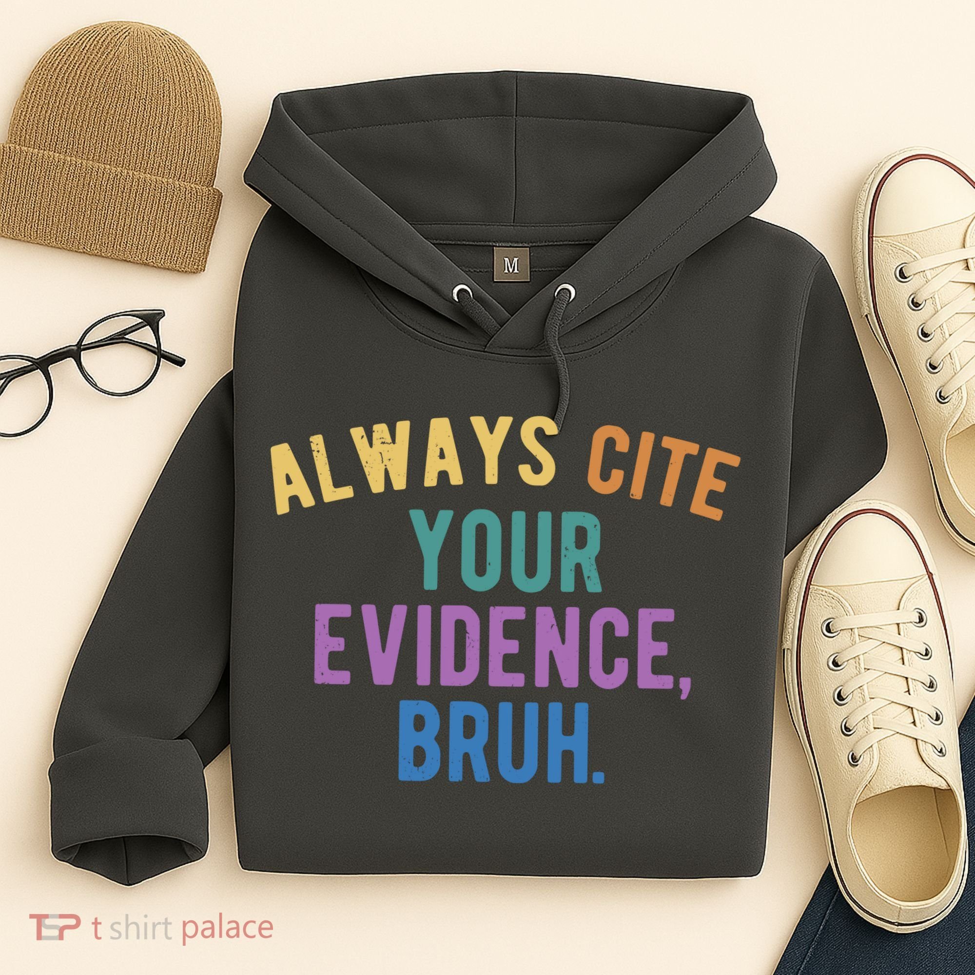 Always Cite Your Evidence Bruh Funny English Teacher Hoodie