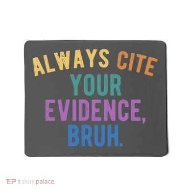 Always Cite Your Evidence Bruh Funny English Teacher Mousepad