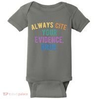 Always Cite Your Evidence Bruh Funny English Teacher Baby Bodysuit thumb 0