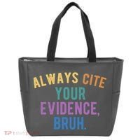 Always Cite Your Evidence Bruh Funny English Teacher Tote Bag thumb 0