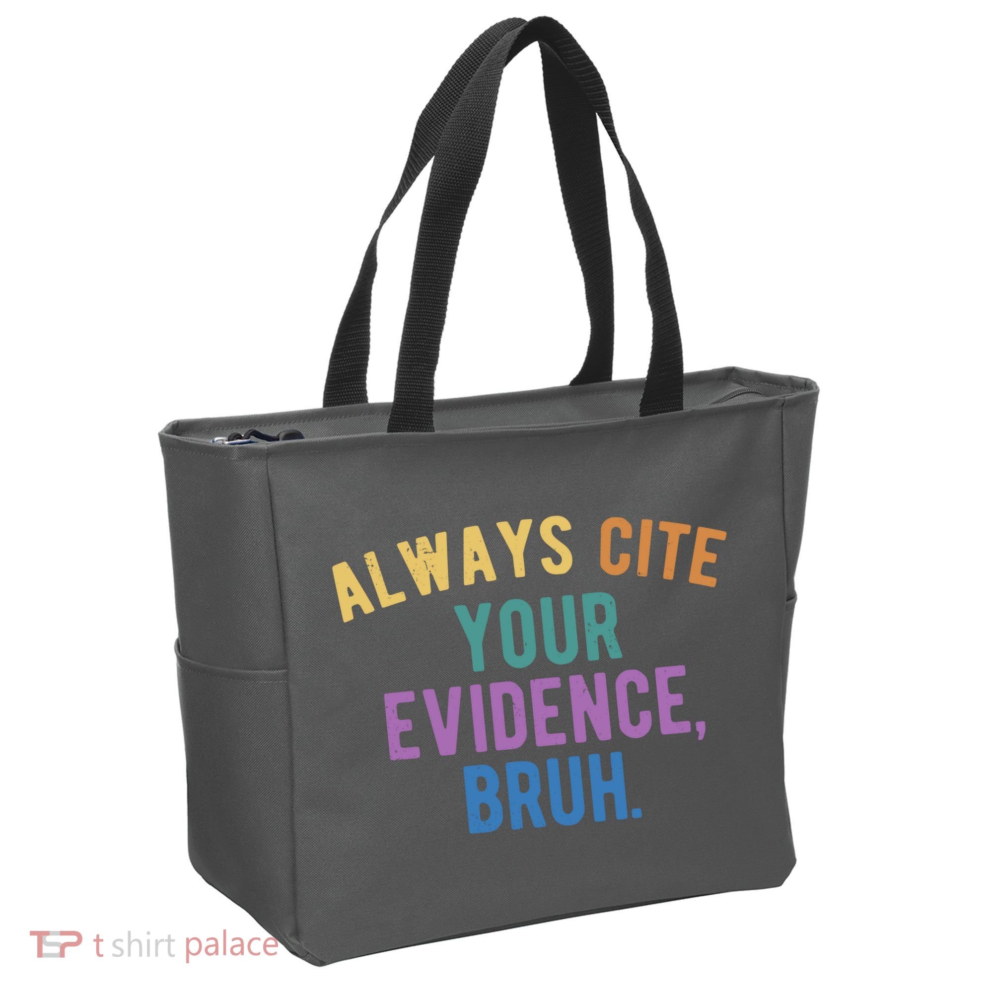 Always Cite Your Evidence Bruh Funny English Teacher Tote Bag