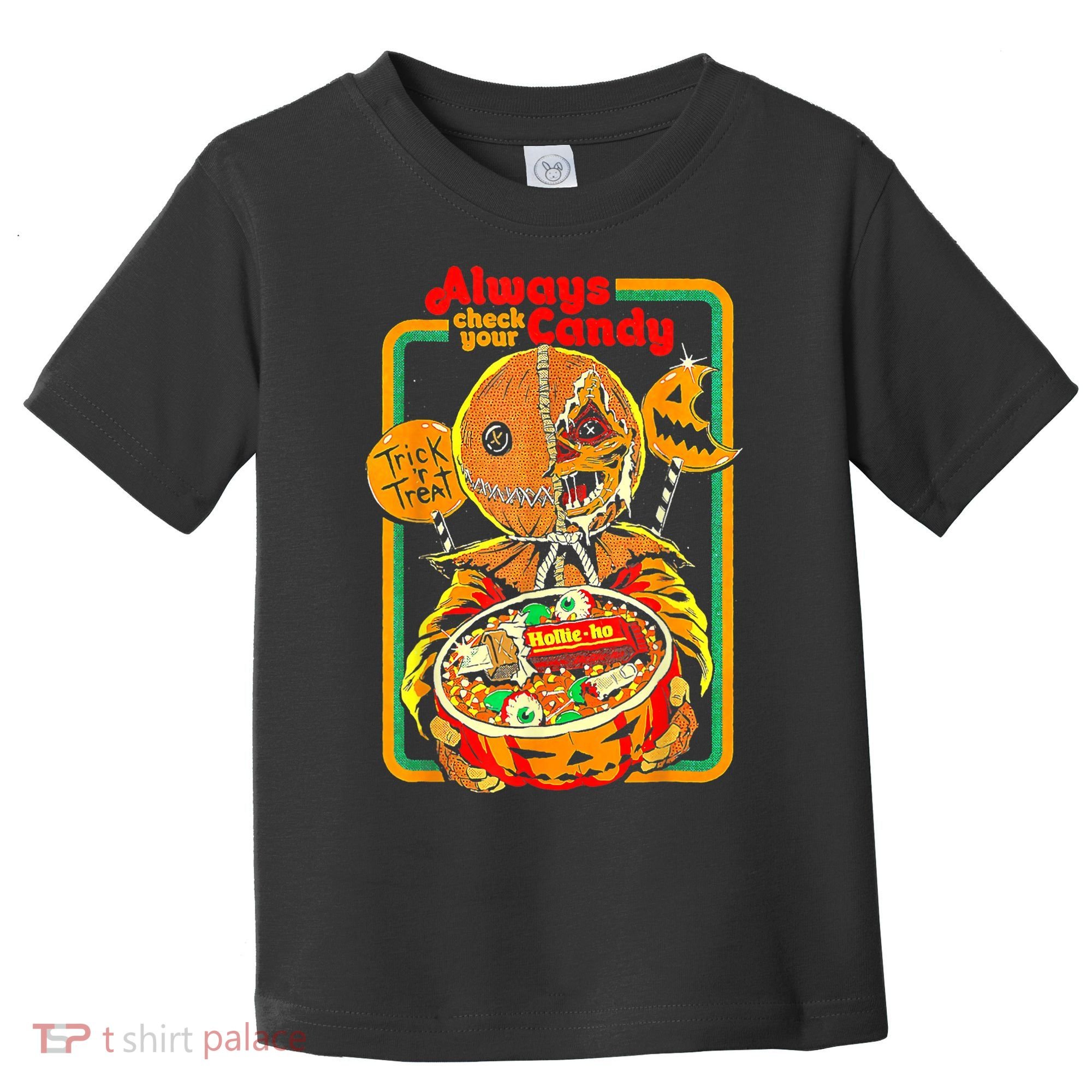 Always Check Your Candy Trick Or Treat Funny Halloween Toddler T-Shirt