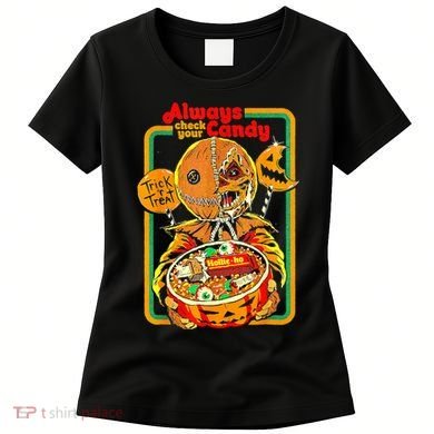 Always Check Your Candy Trick Or Treat Funny Halloween Women's T-Shirt