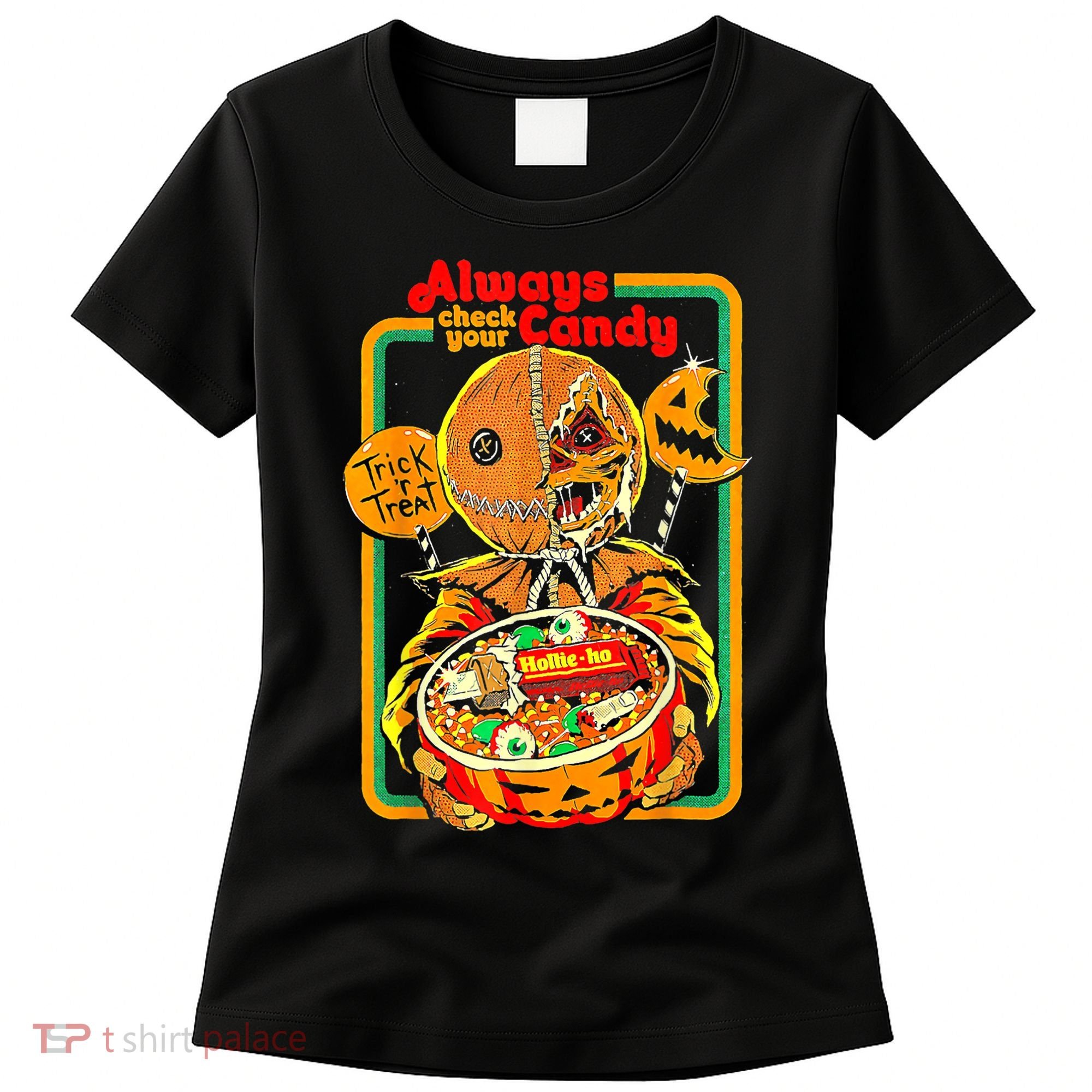 Always Check Your Candy Trick Or Treat Funny Halloween Women's T-Shirt