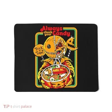 Always Check Your Candy Trick Or Treat, Funny Halloween Mousepad