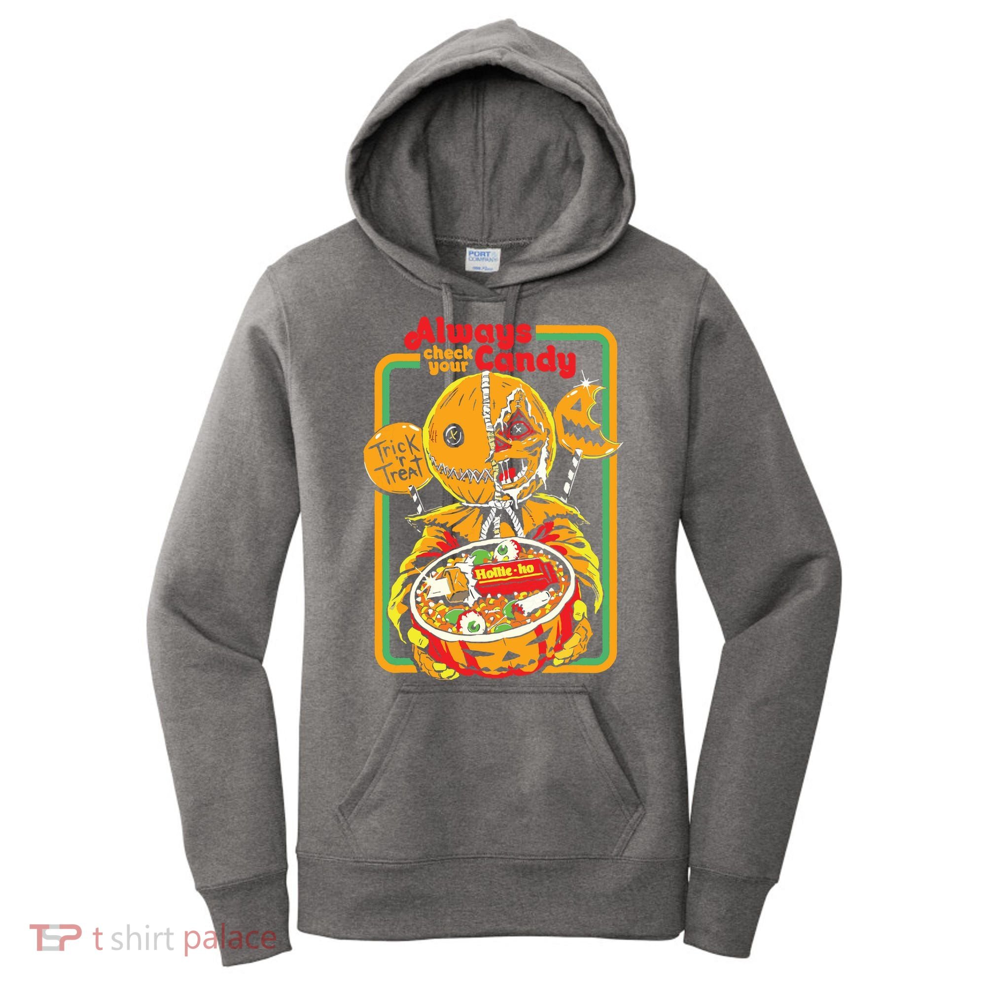 Always Check Your Candy Trick Or Treat, Funny Halloween Women's Hoodie