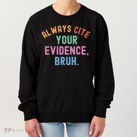 Always Cite Your Evidence Bruh Funny Retro English Teacher Women's Sweatshirt thumb 0