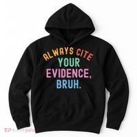 Always Cite Your Evidence Bruh Funny Retro English Teacher Hoodie thumb 0