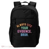 Always Cite Your Evidence Bruh Funny Retro English Teacher Backpack thumb 0