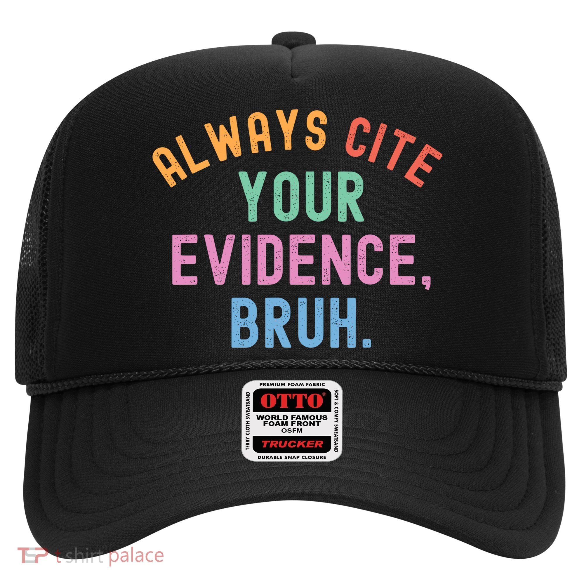 Always Cite Your Evidence Bruh Funny Retro English Teacher Hat
