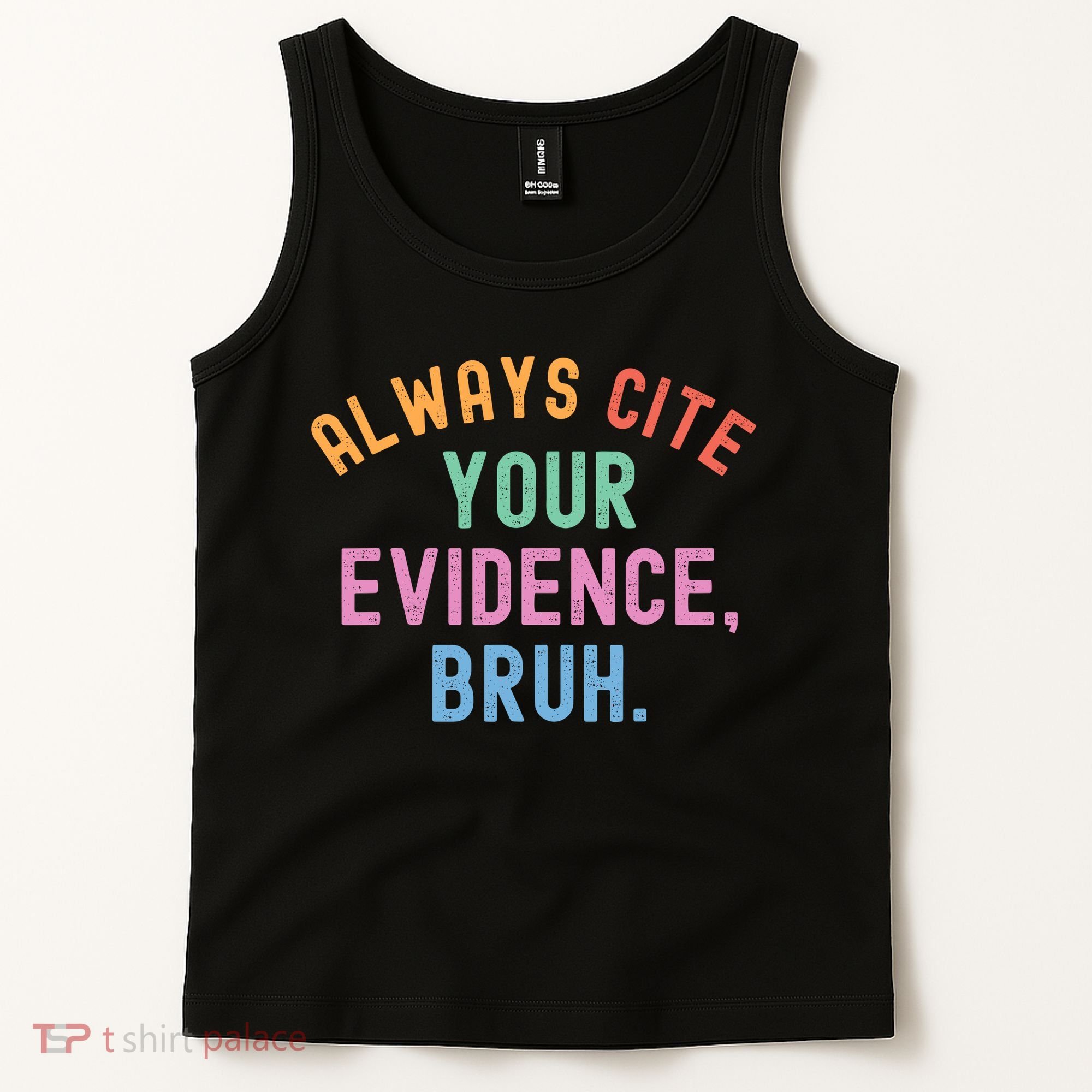 Always Cite Your Evidence Bruh Funny Retro English Teacher Tank Top