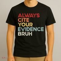 Always Cite Your Evidence Bruh Funny Retro English Teacher T-Shirt thumb 3