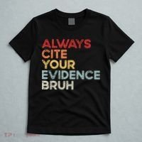 Always Cite Your Evidence Bruh Funny Retro English Teacher T-Shirt thumb 5