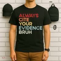 Always Cite Your Evidence Bruh Funny Retro English Teacher T-Shirt thumb 6