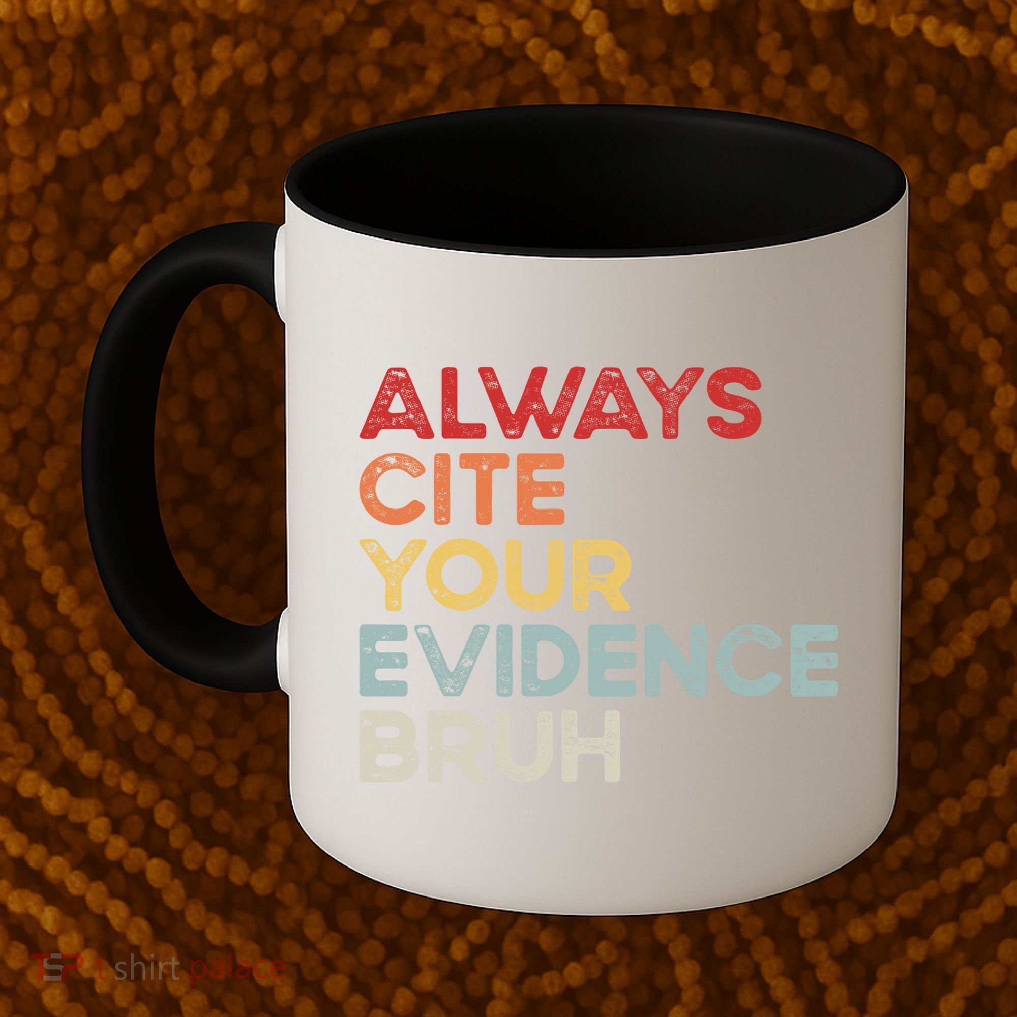 Always Cite Your Evidence Bruh Funny Retro English Teacher Coffee Mug