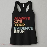 Always Cite Your Evidence Bruh Funny Retro English Teacher Women's Tank Top thumb 3