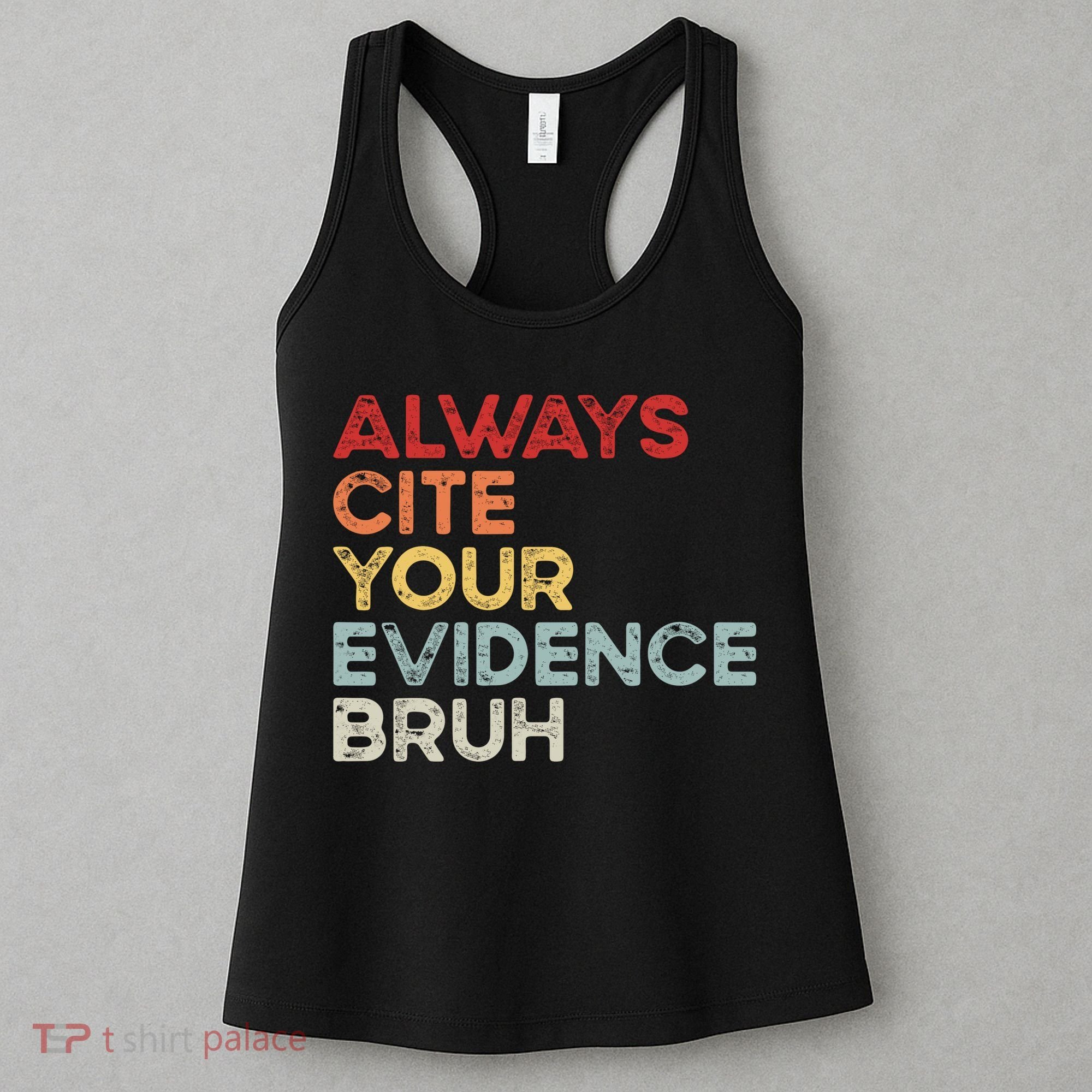 Always Cite Your Evidence Bruh Funny Retro English Teacher Women's Tank Top