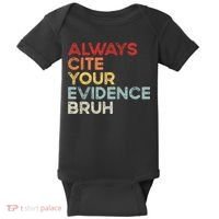 Always Cite Your Evidence Bruh Funny Retro English Teacher Baby Bodysuit thumb 0
