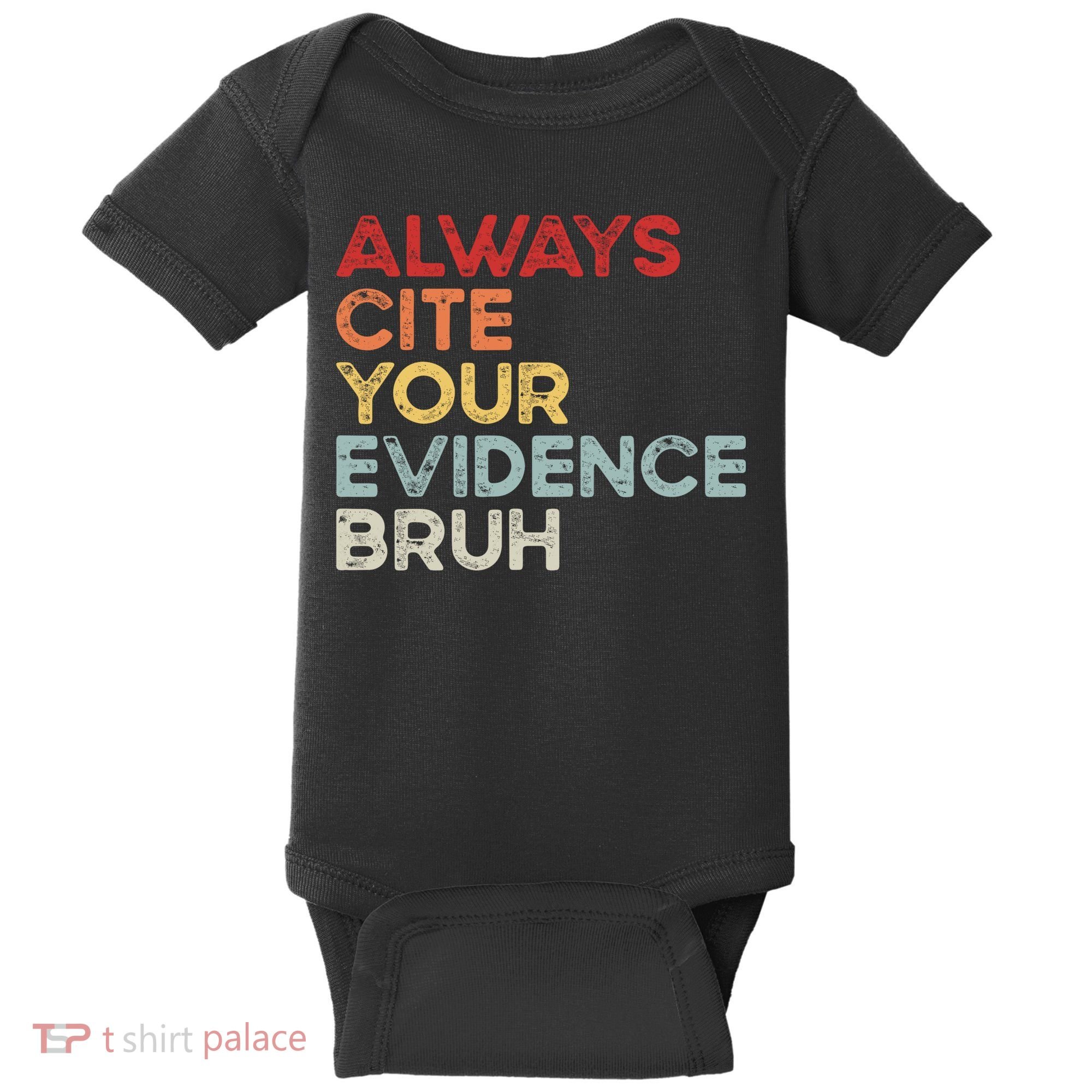 Always Cite Your Evidence Bruh Funny Retro English Teacher Baby Bodysuit
