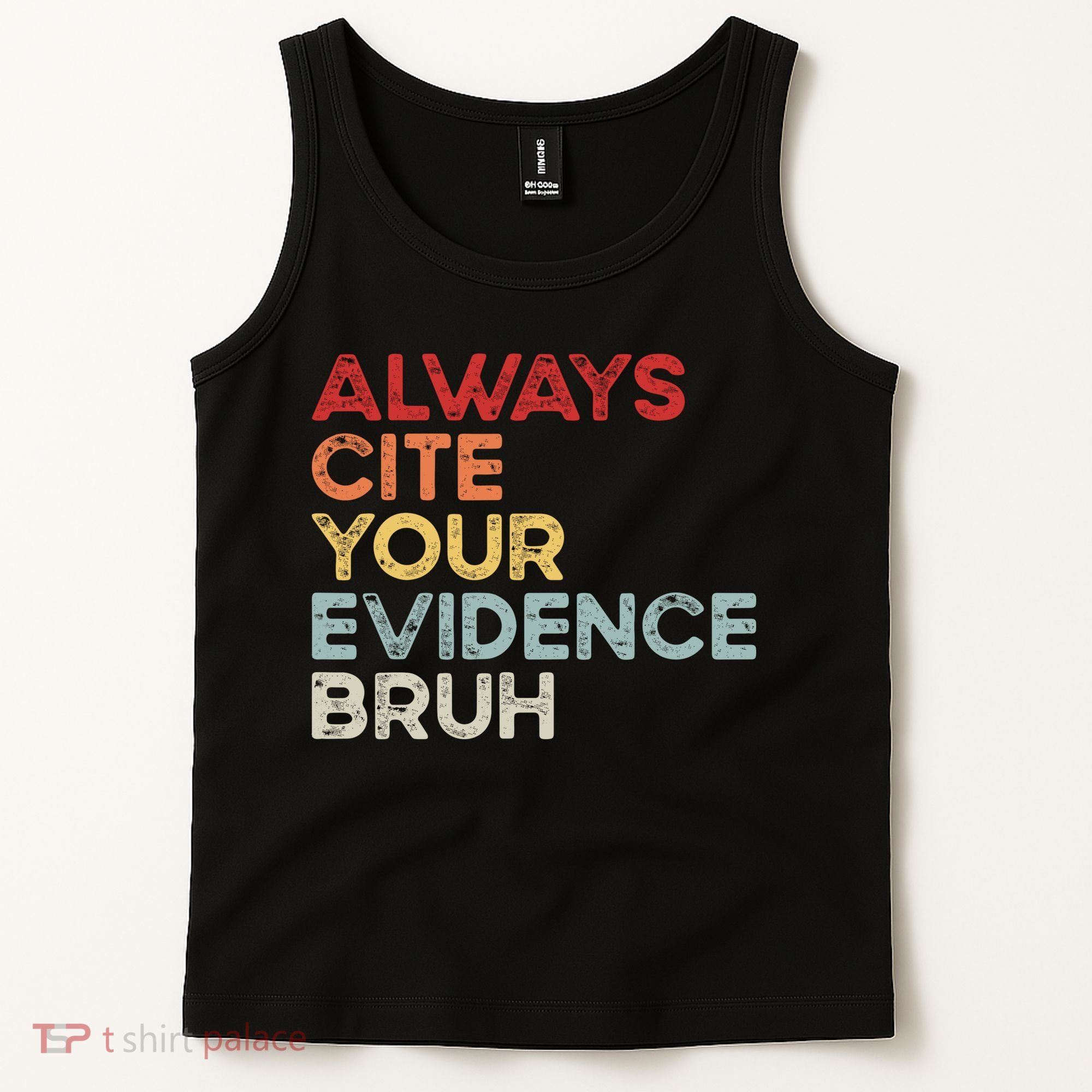 Always Cite Your Evidence Bruh Funny Retro English Teacher Tank Top