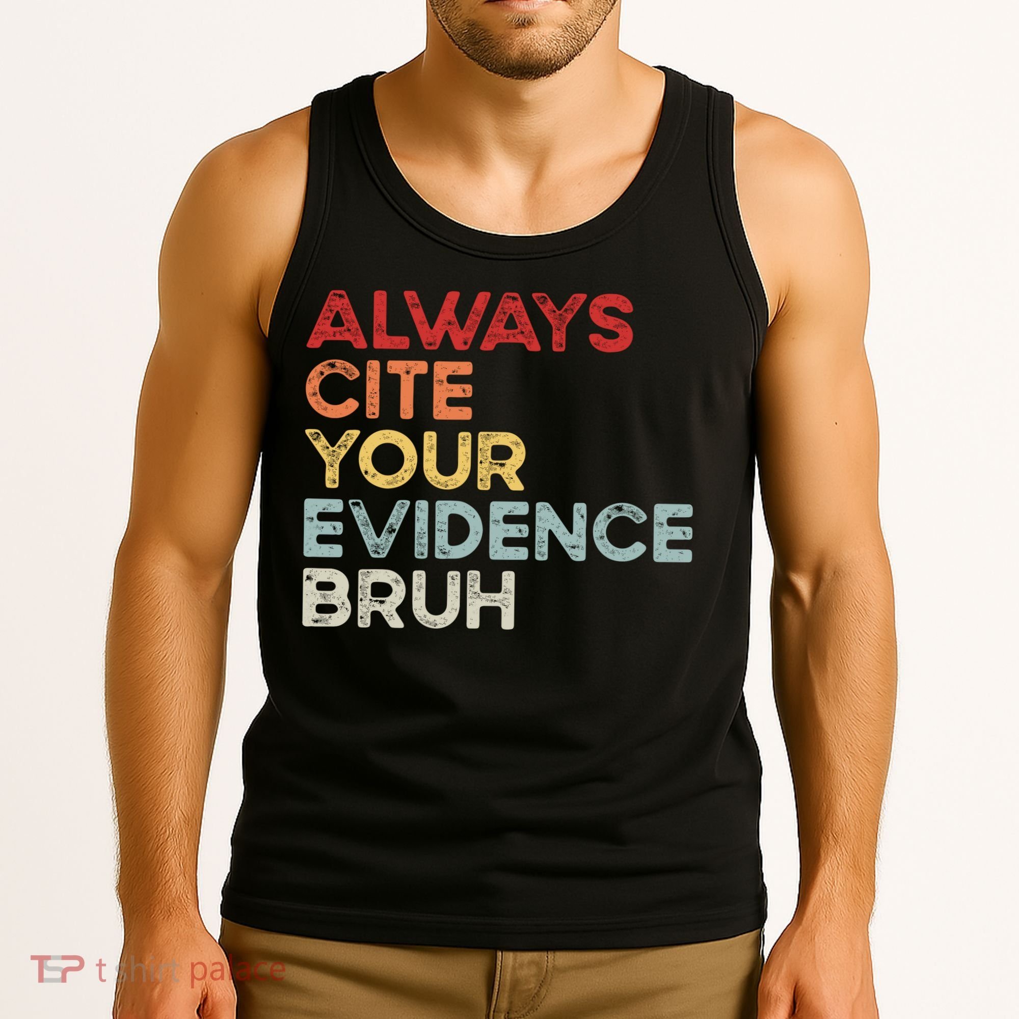 Always Cite Your Evidence Bruh Funny Retro English Teacher Tank Top