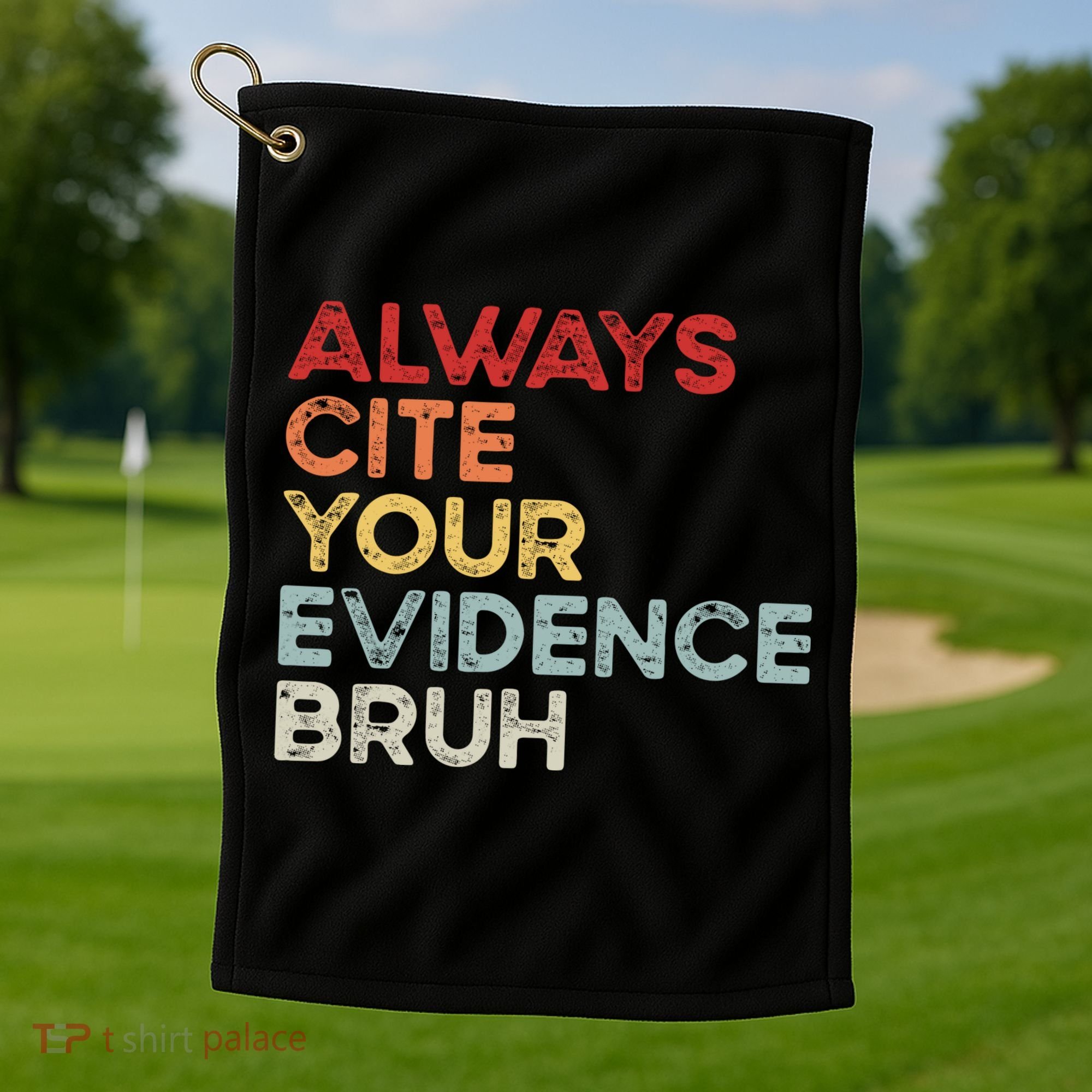 Always Cite Your Evidence Bruh Funny Retro English Teacher Golf Towel