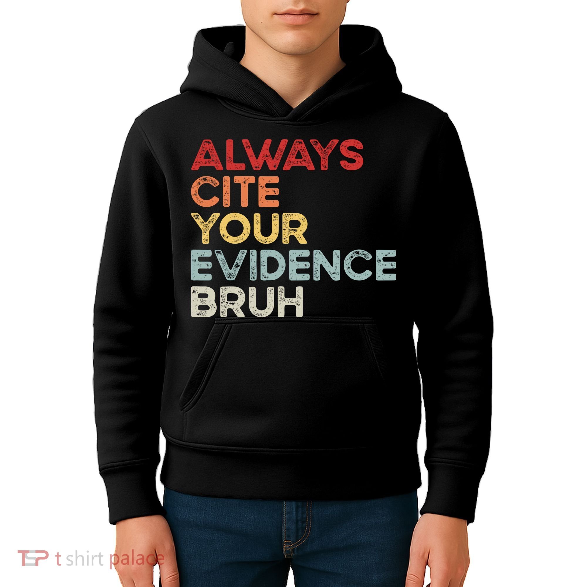 Always Cite Your Evidence Bruh Funny Retro English Teacher Kids Hoodie