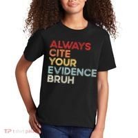 Always Cite Your Evidence Bruh Funny Retro English Teacher Kids T-Shirt thumb 2