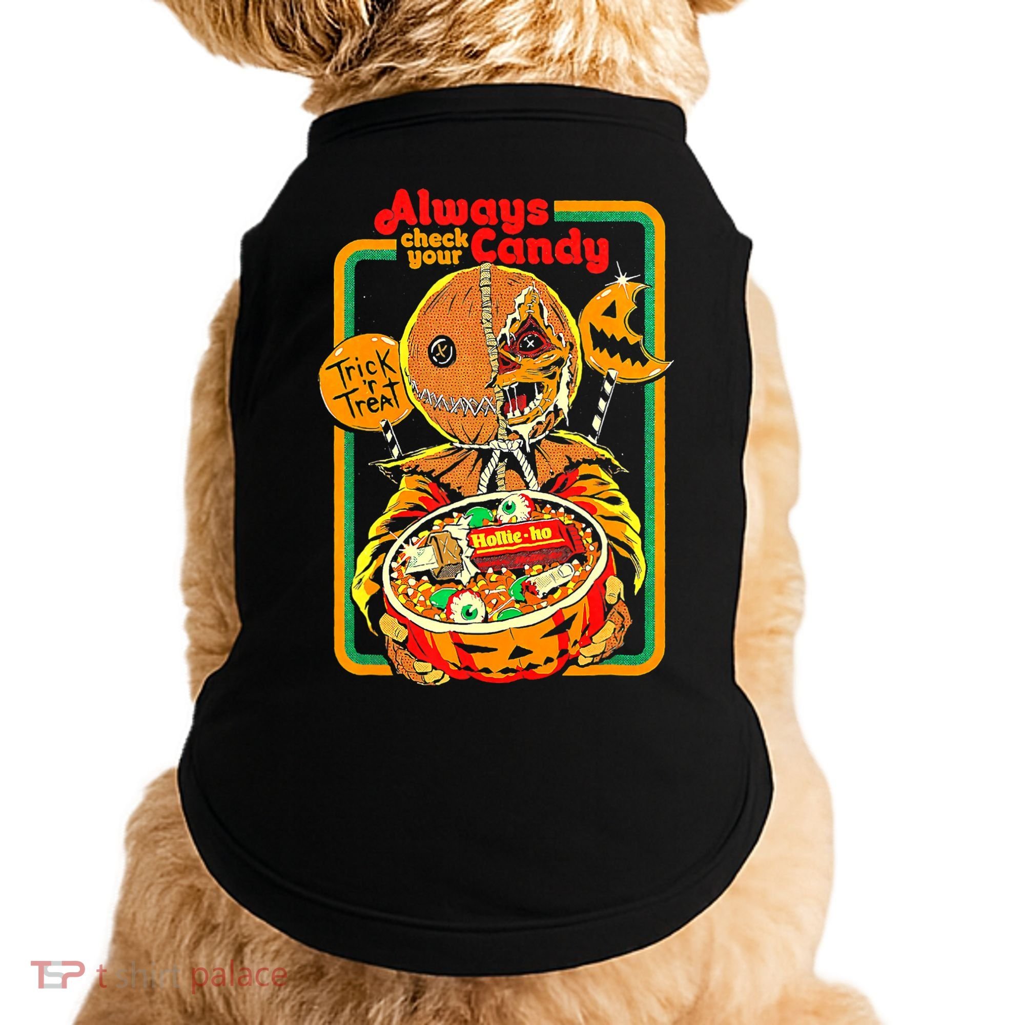 Always Check Your Candy Trick Or Treat, Funny Halloween Tee Doggie Tank